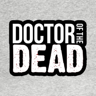 Doctor of the Dead Logo T-Shirt